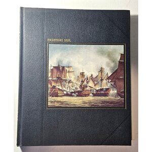 Fighting Sail Time-Life Books Editors A. B. Whipple 1978 Hardcover Seafarers
